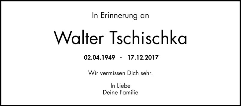  Traueranzeige für Walter Tschischka vom 17.12.2019 aus Mannheimer Morgen