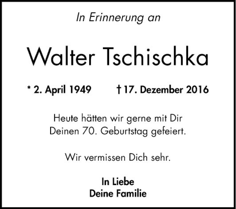  Traueranzeige für Walter Tschischka vom 02.04.2019 aus Mannheimer Morgen