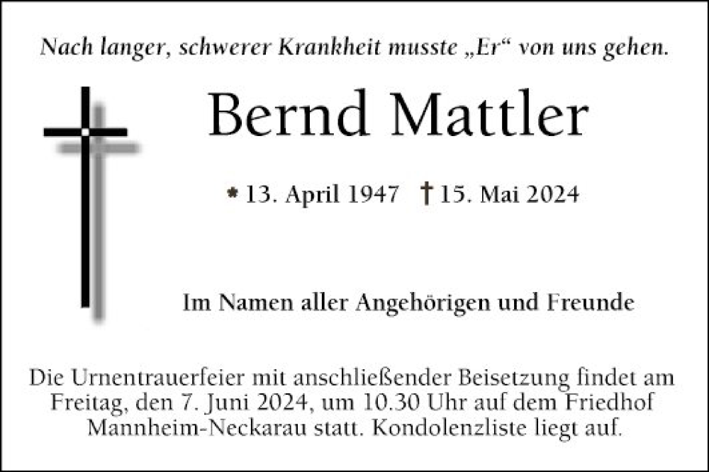  Traueranzeige für Bernd Mattler vom 25.05.2024 aus Mannheimer Morgen